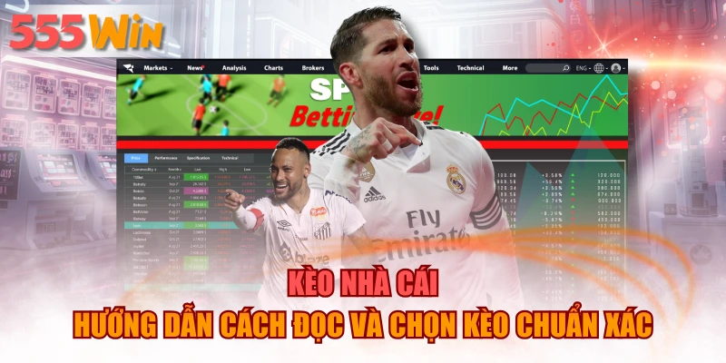 Kèo Nhà Cái – Hướng Dẫn Cách Đọc Và Chọn Kèo Chuẩn Xác