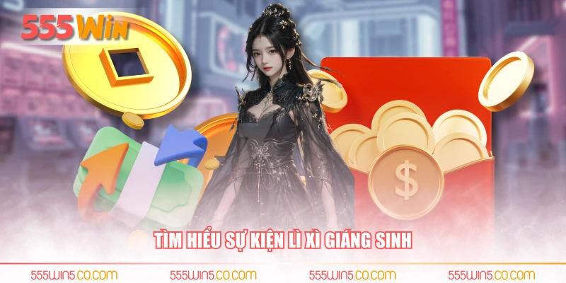 Tìm hiểu sự kiện lì xì Giáng Sinh